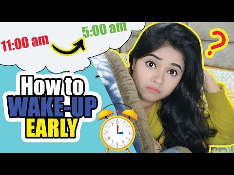 How to Wake up Early Morning Daily? (and Not be Miserable) 5 AM सुबह जल्दी कैसे उठें ?