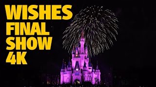 Final WISHES Magic Kingdom Fireworks 4K | Walt Disney World