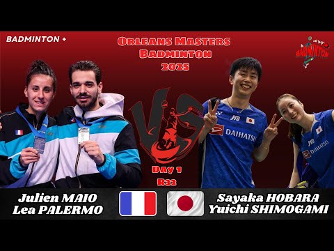 R32 | Julien MAIO/Lea PALERMO (FRA) vs Yuichi SHIMOGAMI/Sayaka HOBARA (JPN) | Orleans Masters 2025