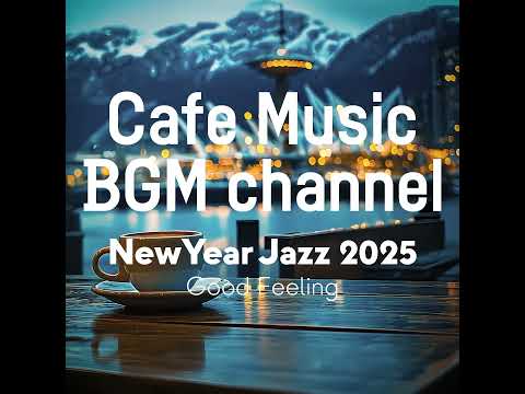 Cafe Music BGM channel - Good Feeling (Official Music Video)