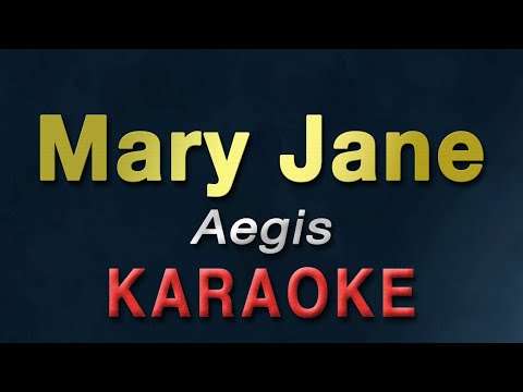 Mary Jane - Aegis | KARAOKE