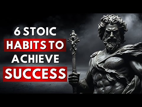 6 Daily Habits for Success | Stoic Philosophy & Life Lessons for Productivity