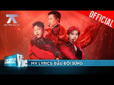 ĐẦU ĐỘI SỪNG - Quân A.P, HURRYKNG, Hùng Huỳnh | Anh Trai Say Hi [Mv Lyrics]