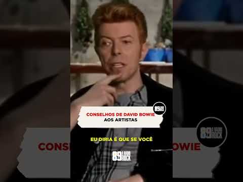 CONSELHOS DE DAVID BOWIE AOS ARTISTAS