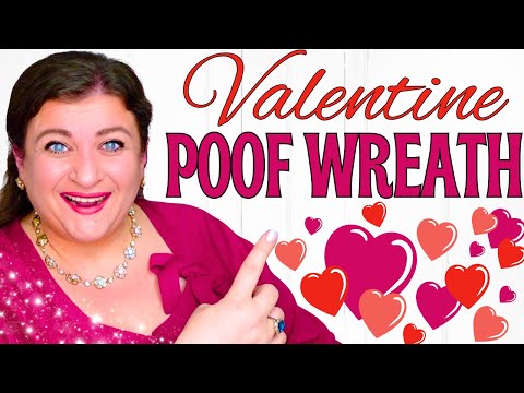 Make a STUNNING Poof Wreath for Valentine's Day