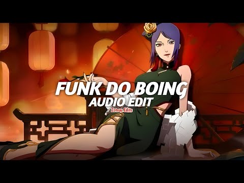 funk do boing - xyra [edit audio]