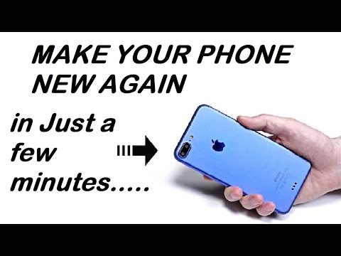 How to make YOUR PHONE NEW AGAIN