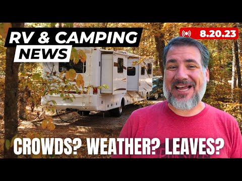 Fall Camping Outlook, Trailer Sway Eliminator, Joshua Tree Overwhelmed, and More!