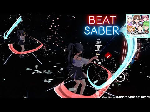 【ビートセイバー】Don't Scrape off My Sou - Hojo Hina feat. Sennzai (ゲーム『ディライズ ラストメモリーズ』) / Mapper Gabyan