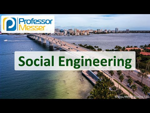 Social Engineering - CompTIA Network+ N10-009 - 4.2