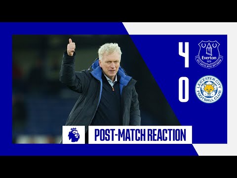 EVERTON 4-0 LEICESTER: Live reaction from David Moyes