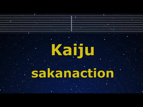 Karaoke♬ Kaiju - sakanaction 【No Guide Melody】 Instrumental, Lyric Romanized