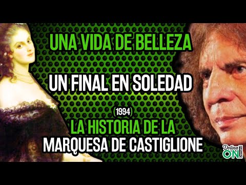 [La MARQUESA de CASTIGLIONE] La BELLÍSIMA mujer que MURIÓ sola y sin ESPEJOS