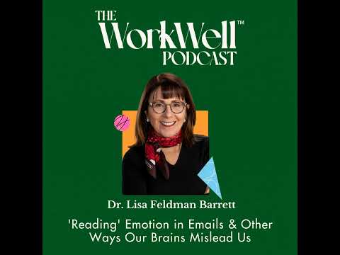 'Reading' Emotion in Emails & Other Ways Our Brains Mislead Us with Dr. Lisa Feldman Barrett