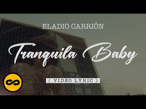 Eladio Carrión -Tranquila Baby (Letra/Lyrics) | Sol María