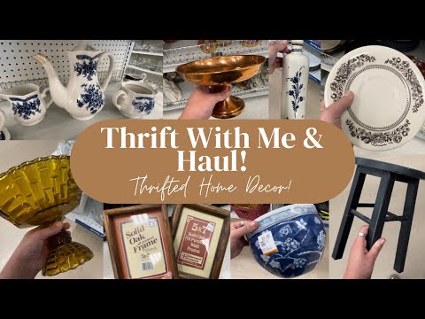 Thrift With Me & Haul! Thrifted Home Decor!