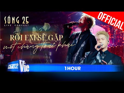 [1 HOUR] - Rồi Em Sẽ Gặp Một Chàng Trai Khác - Quân A.P ft. Hà Nhi, Anh Tú |SÓNG 25