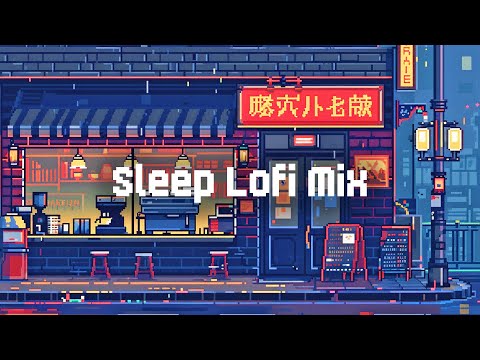 Lofi Sleep Music 🌜 Lofi Hip Hop Mix 🎧 Chill Lofi Mix for Sleep / Stress Relief