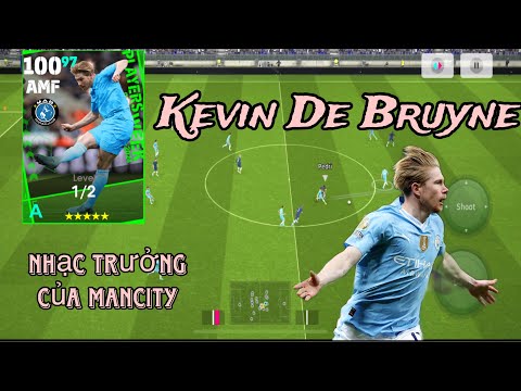 Review Potw Kevin De Bruyne: Nhạc trưởng của Mancity đá vẫn cực nét | Efootball 2024 | BeerPED