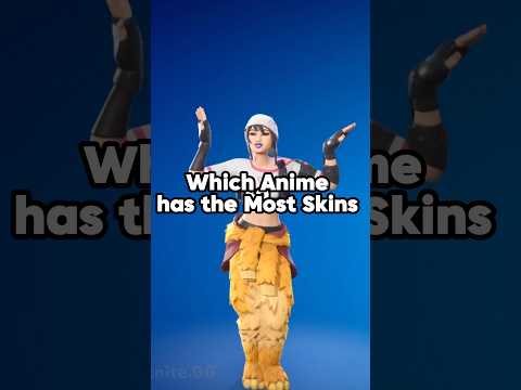 Which Anime Has the Most Skins #ad #fortnite #fortniteclips #gaming