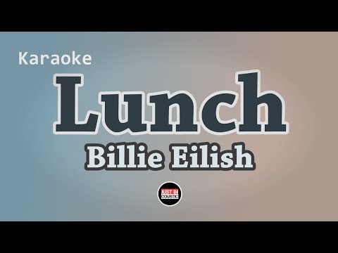 Billie Eilish - Lunch (Karaoke with Lyrics)