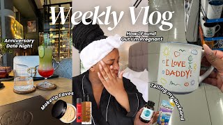 Weekly Vlog | How I Found Out I'm Pregnant, Telling my Hubby, Anniversary Date Night & Makeup Faves