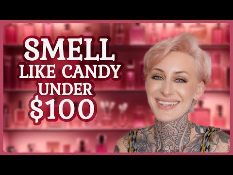 SMELL LIKE CANDY ON A BUDGET! (UNDER $100)