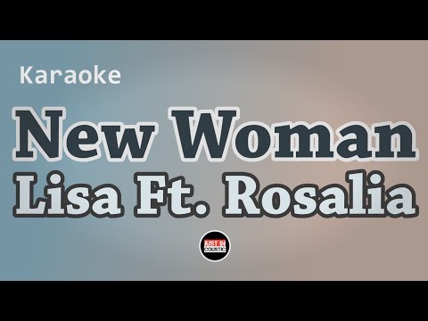 LISA - New Woman (Karaoke) Ft. Rosalia