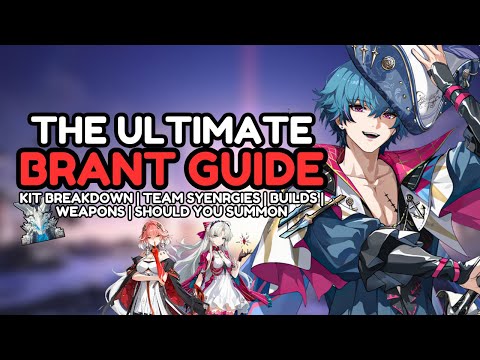 Ultimate Brant Guide!! Kit Breakdown, Teams, Builds, Weapons & Overall Value | Wuthering Waves