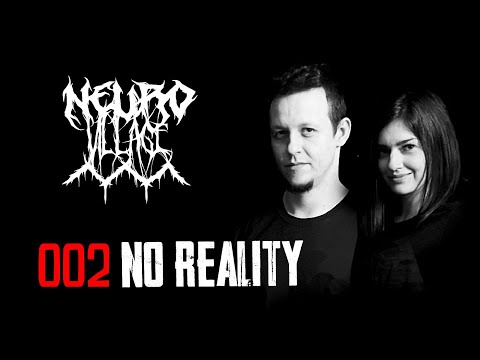 No Reality l Neurofunk Mix l 002