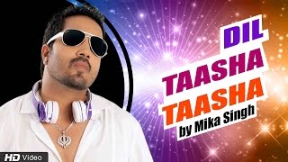 Mika Singh's latest party song 'Dil Taasha Taasha' from the movie 'Hum Baja Bajaa Denge'