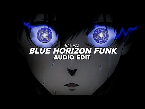 blue horizon funk (tiktok version) - nxght [edit audio]