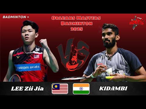 Lee Zii Jia (MAS) vs Kidambi Srikanth (IND) | Orleans Masters Badminton 2025