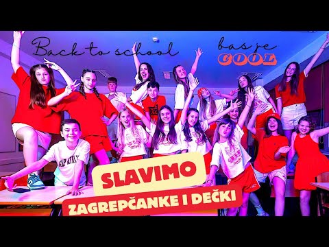 SLAVIMO -  ZAGREPČANKE I DEČKI (Official Music Video) Back to school #backtoschool