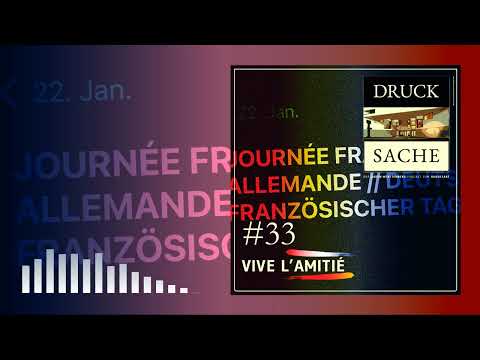 Druck Sache #33: Vive l’amitié