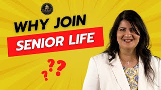 Why You Should Join Senior Life.