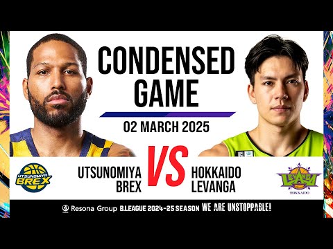 Utsunomiya Brex vs. Levanga Hokkaido - Condensed Game