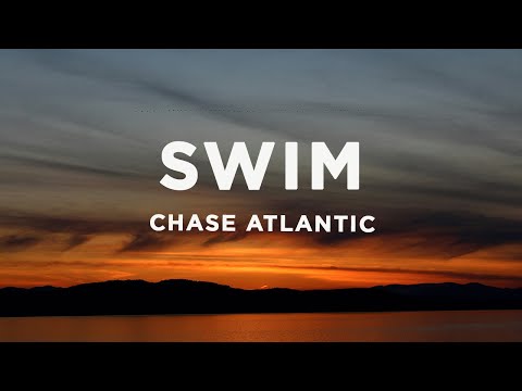 Chase Atlantic - Swim (Lyrics)