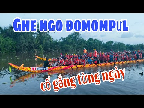 Ghe ngo chùa Đomompưl cố gắng tập luyện mỗi ngày