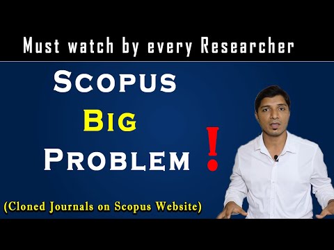 Scopus Big Problem II Cloned Journals on Scopus Website II My Research Support