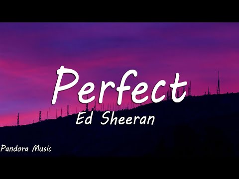 Ed Sheeran - Perfect (Lyrics)