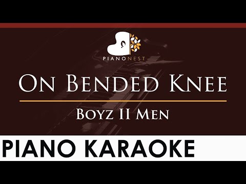 Boyz II Men - On Bended Knee - HIGHER Key (Piano Karaoke Instrumental)