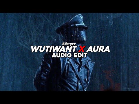 wutiwant x aura - saraunh0ly x ogryzek [edit audio]