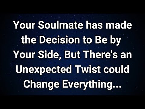 Angels say Your Soulmate Chose You, But There's a Shocking Twist! | Angel Message