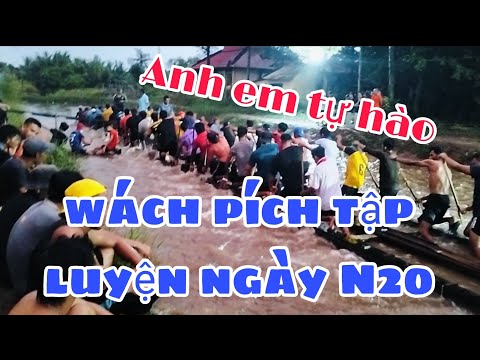 wách pích tập luyện ngày thứ N20 chuẩn bị hả thủy ghe ngo tập luyện