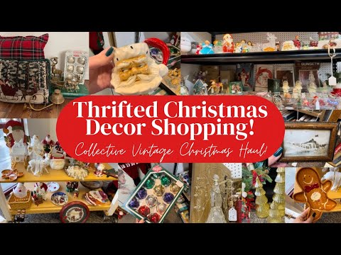 Thrifted Christmas Decor Shop With Me & Collective Vintage Christmas Decor Haul!