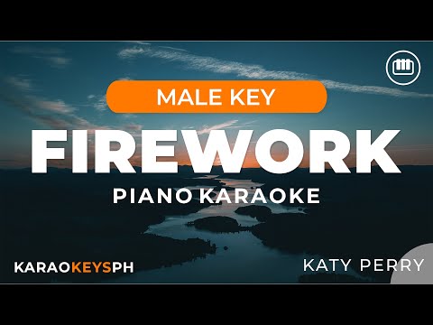 Firework - Katy Perry (Male Key - Piano Karaoke)