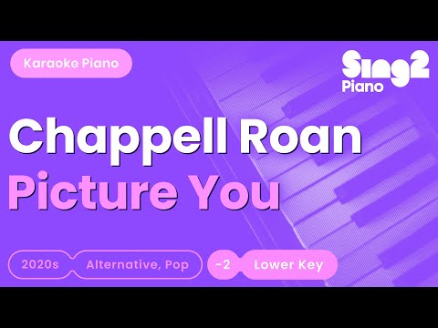 Chappell Roan - Picture You (Lower Key) Piano Karaoke