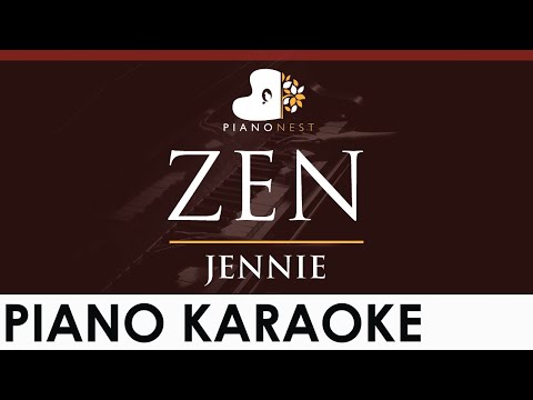 JENNIE - ZEN - HIGHER Key (Piano Karaoke Instrumental)