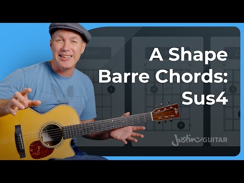 A Shape Barre Chord: Sus4 (try it for embellishments!)